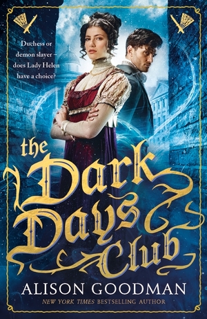 The Dark Days Club by Alison Goodman