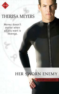 Her Sworn Enemy by Theresa Meyers