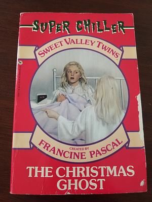 Super Chiller: The Christmas Ghost by Jamie Suzanne, Francine Pascal