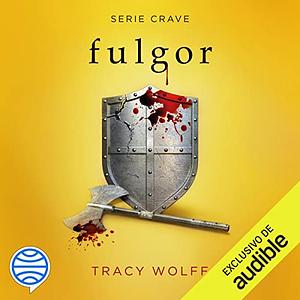 Fulgor by Tracy Wolff