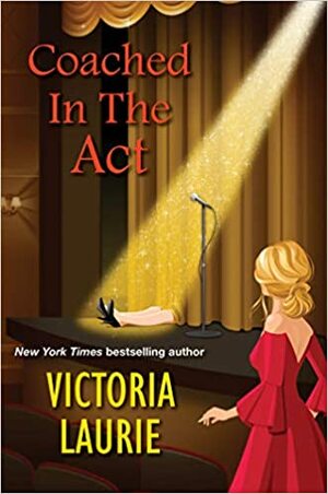 Coached in the Act by Victoria Laurie