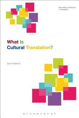 What Is Cultural Translation? by Sarah Maitland