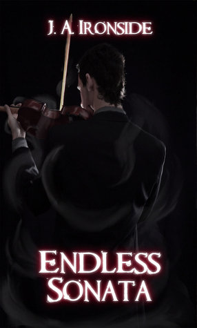 Endless Sonata - An Unveiled Short Story by J.A. Ironside