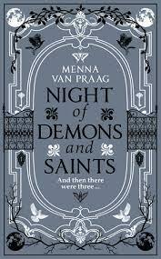 Night of Demons and Saints by Menna van Praag