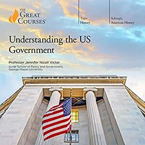 Understanding the US Government by Jennifer Nicoll Victor