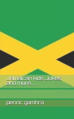 Jamaican kids Jokes and more....... by Penric Gamhra