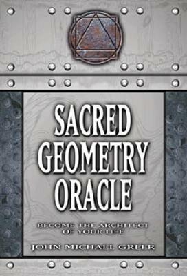 Sacred Geometry Oracle: Become the Architect of Your Life With 233 Page Guidebook by John Michael Greer