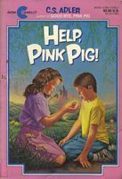 Help, Pink Pig by C.S. Adler