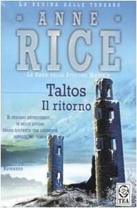 Taltos: Il ritorno by Anne Rice