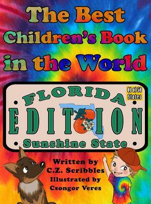 The Best Children's Book in the World: Florida Edition by Zackary Tyler McKown