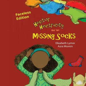 Faceless Edition Hector Hectricity and the Missing Socks: A Prayerful Paracks Story by Elizabeth Lymer