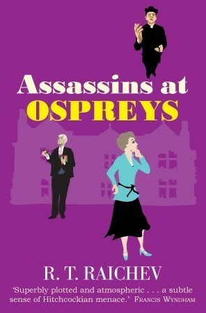 Assassins at Ospreys by R.T. Raichev