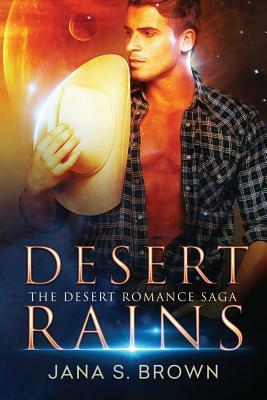 Desert Rains by Jana S. Brown