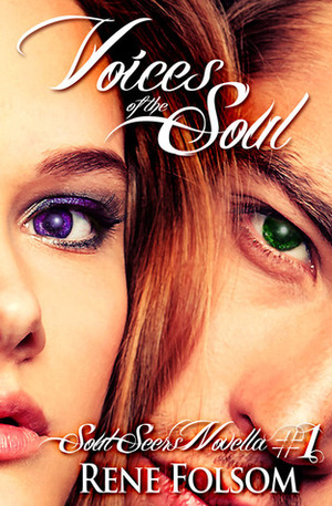 Voices of the Soul by Rene Folsom