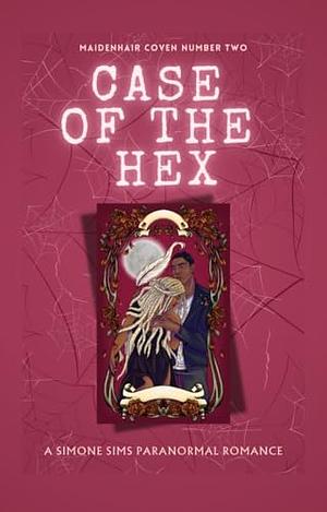 Case of the Hex by Simone Sims