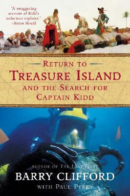 Return to Treasure Island and the Search for Captain Kidd by Barry Clifford, Paul Perry