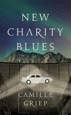 New Charity Blues by Camille Griep
