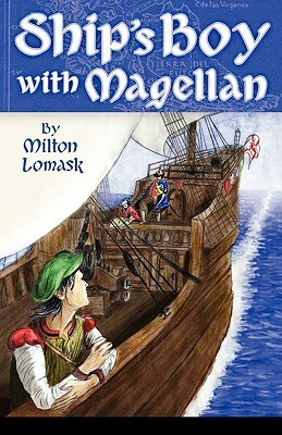 Ship's Boy with Magellan by Milton Lomask