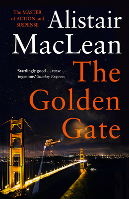 The Golden Gate by Alistair MacLean