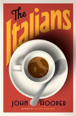 The Italians by John Hooper