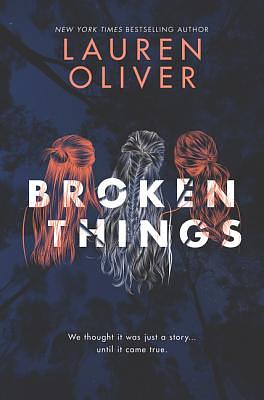 Broken Things by Lauren Oliver