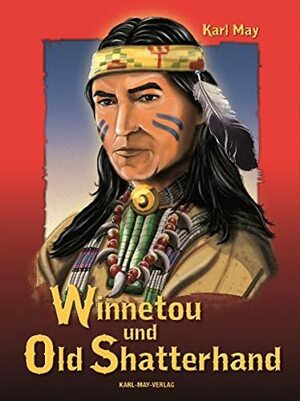 Winnetou und Old Shatterhand by Karl May