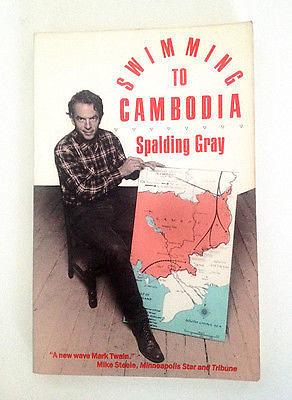 Swimming to Cambodia by Spalding Gray