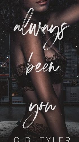 Always Been You by Q.B. Tyler