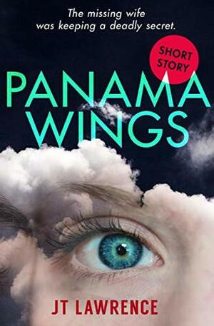 Panama Wings by J.T. Lawrence