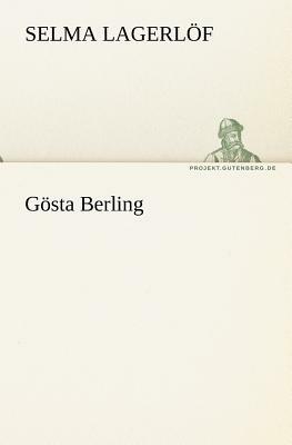 Gosta Berling by Selma Lagerlöf