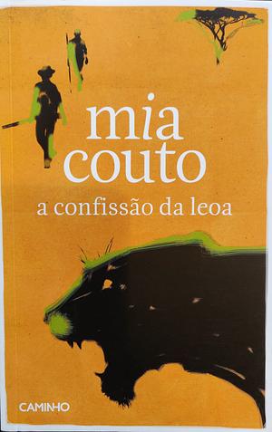 A Confissão da Leoa by Mia Couto
