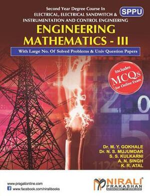 Engineering Mathematics III by Dr N. S. Mujumdar, Dr M. y. Gokhale, A. N. Singh