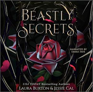 Beastly Secrets by Laura Burton, Jessie Cal