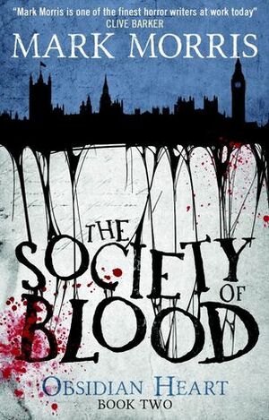 The Society of Blood by Mark Morris