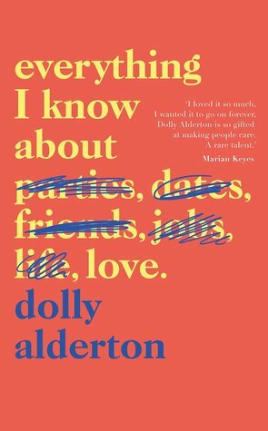 Everything I Know About Love by Dolly Alderton