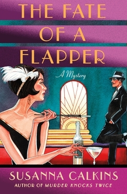 The Fate of a Flapper by Susanna Calkins