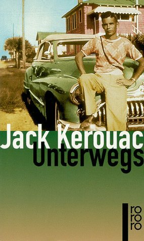 Unterwegs by Jack Kerouac