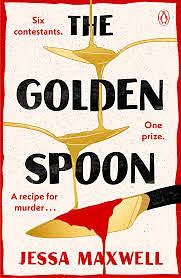 The Golden Spoon by Jessa Maxwell