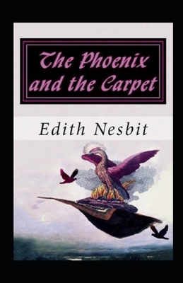 The Phoenix and the Carpet illustrated by E. Nesbit