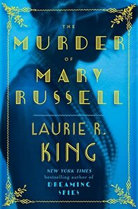 The Murder of Mary Russell by Laurie R. King