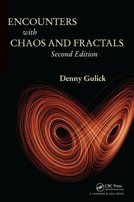 Encounters with Chaos and Fractals by Denny Gulick