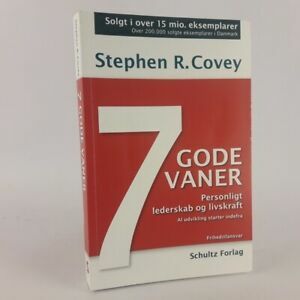 7 Gode Vaner - Personligt lederskab og livskraft by Stephen R. Covey