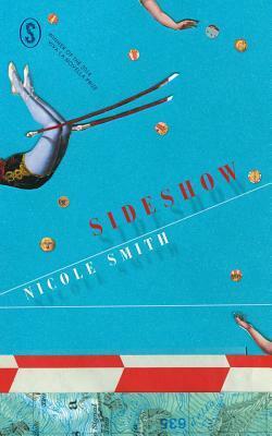 Sideshow by Nicole Smith