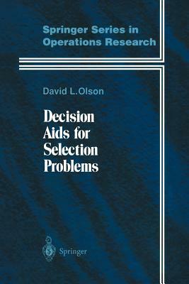 Decision AIDS for Selection Problems by David L. Olson