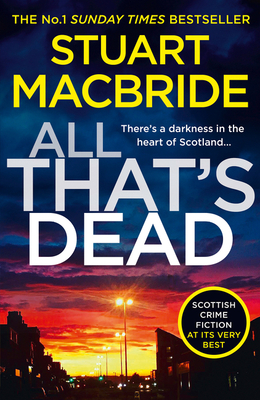 All That's Dead by Stuart MacBride