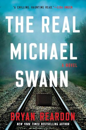 The Real Michael Swann by Bryan Reardon