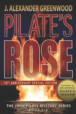 Pilate's Rose by J. Alexander Greenwood