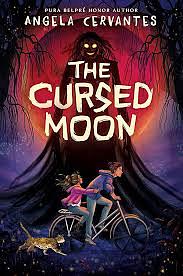 The Cursed Moon by Angela Cervantes