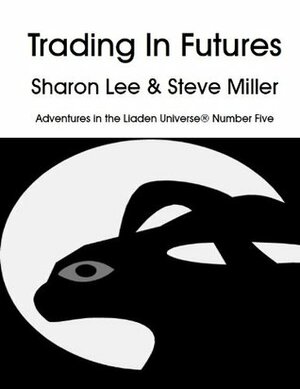 Trading in Futures by Sharon Lee, Steve Miller