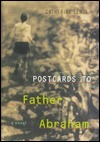 Postcards to Father Abraham by Catherine Lewis